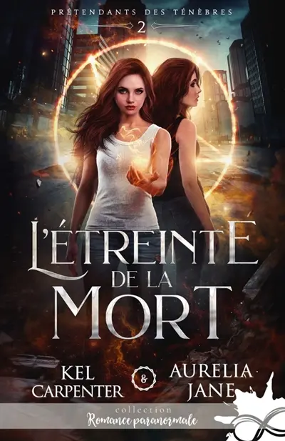 L'étreinte de la mort : Prétendants des Ténèbres, T2