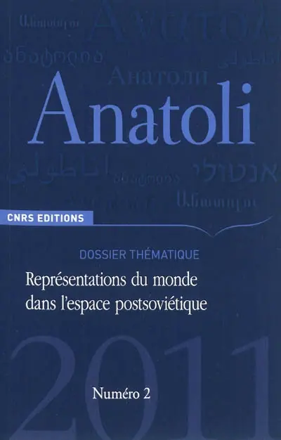 Anatoli, n° 2. Représentations du monde dans l'espace postsoviétique