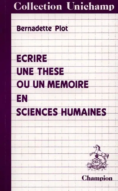 Ecrire une thèse ou un mémoire en sciences humaines