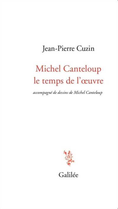 Michel Canteloup, le temps de l'oeuvre