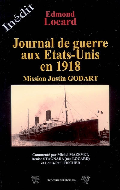 Journal de guerre des Etats-Unis en 1918 : mission Justin Godart