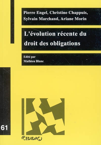 L'évolution récente du droit des obligations : travaux de la journée d'étude organisée à l'Université de Lausanne le 10 février 2004