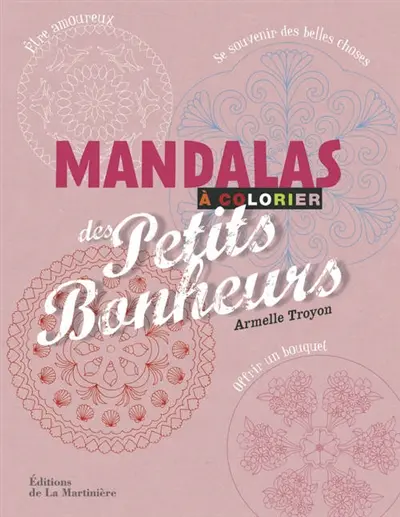 Mandalas des petits bonheurs à colorier