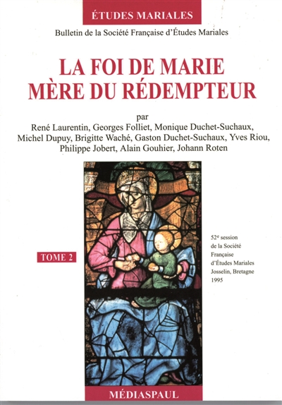 La foi de Marie, mère du rédempteur. Vol. 2