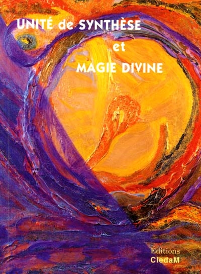 Unité de synthèse et magie divine