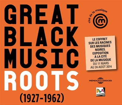 Great black music (1927-1962) : roots