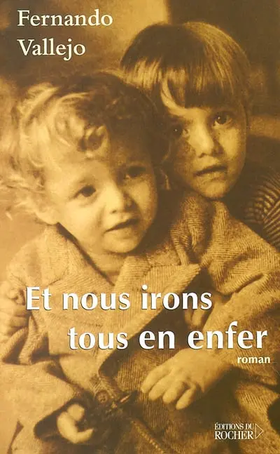 Et nous irons tous en enfer