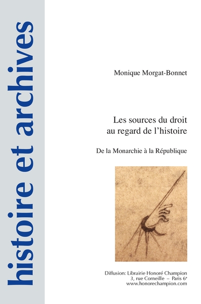 Les sources du droit au regard de l'histoire : de la monarchie à la République