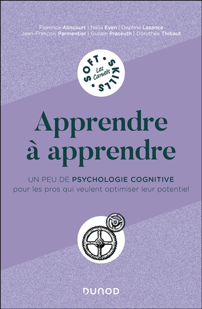 Apprendre à apprendre : un peu de psychologie cognitive pour les pros qui veulent optimiser leur potentiel