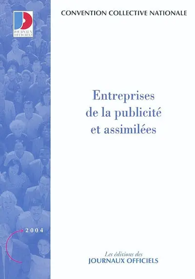 Entreprises de la publicité et assimilées : convention collective nationale du 22 avril 1955, étendue par arrêté du 29 juillet 1955