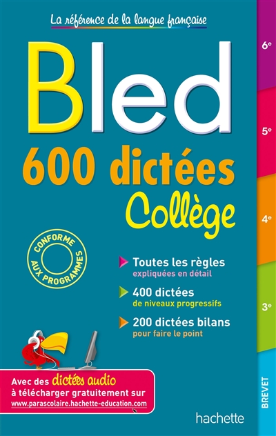 Bled : 600 dictées collège : conforme aux programmes