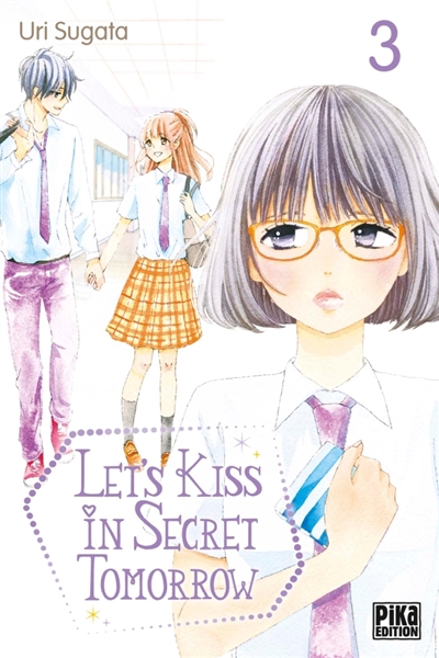 Let's kiss in secret tomorrow, tome 3