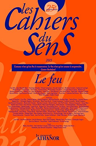 Cahiers du sens (Les), n° 25. Le feu
