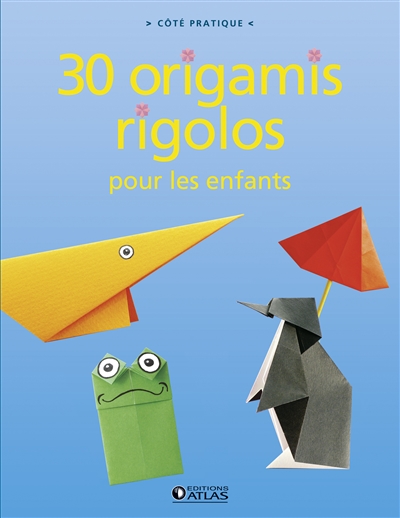 30 origamis rigolos pour les enfants