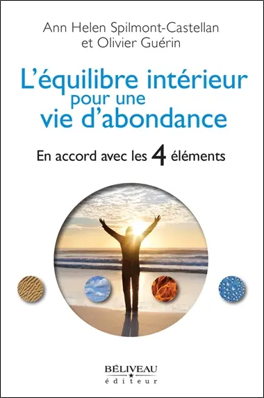 L'équilibre intérieur pour une vie d'abondance : en accord avec les 4 éléments