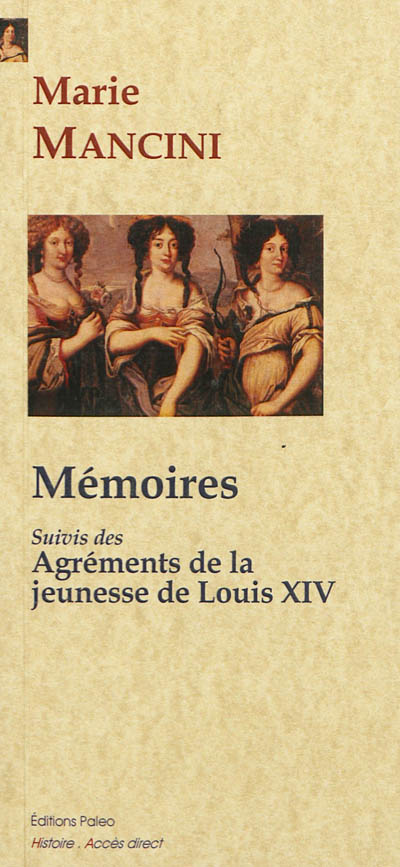 Mémoires. Agréments de la jeunesse de Louis XIV