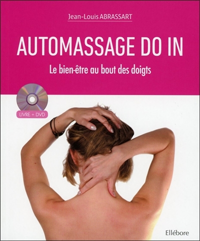 Automassage do in : le bien-être au bout des doigts : livre + DVD