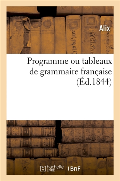 Programme ou tableaux de grammaire française