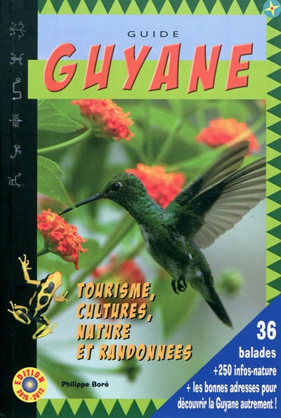 Guide Guyane : tourisme, cultures, nature et randonnées