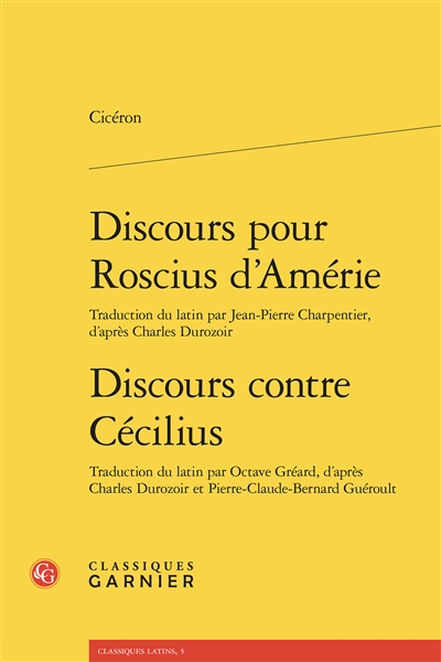Discours pour Roscius d'Amérie. Discours contre Cécilius