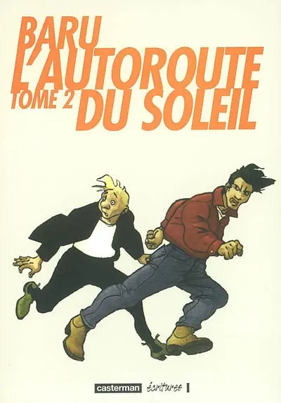 L'autoroute du soleil. Vol. 2