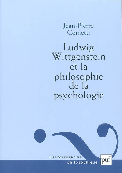 Ludwig Wittgenstein et la philosophie de la psychologie : essai sur la signification de l'infériorité