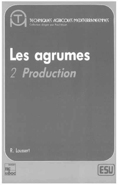 Les Agrumes. Vol. 2. Production