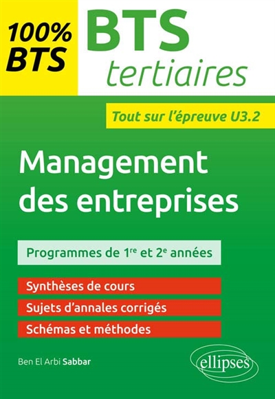 Management des entreprises, BTS tertiaires : programmes de 1re et 2e années : entraînements à l'épreuve U3.2