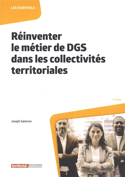 Réinventer le métier de DGS dans les collectivités territoriales