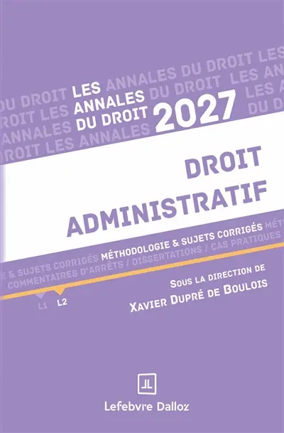 Droit administratif : méthodologie & sujets corrigés : 2027