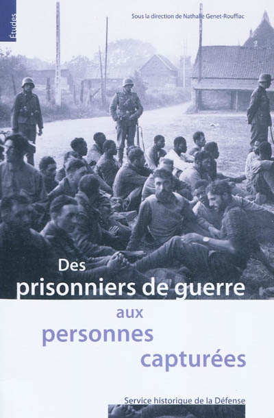 Des prisonniers de guerre aux personnes capturées : actes de la journée d'études