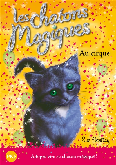 Les chatons magiques. 6, Au cirque