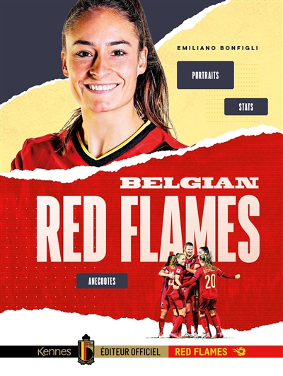 Belgian Red Flames : portraits, stats, anecdotes