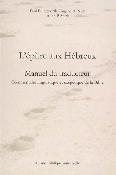 L'épître aux Hébreux : commentaire linguistique et exégétique de la Bible