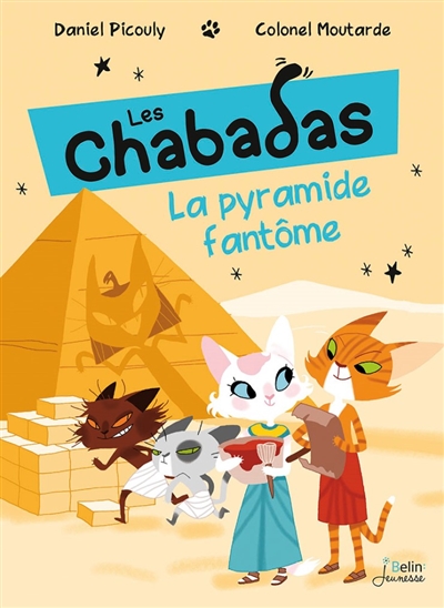 Les Chabadas. La pyramide fantôme
