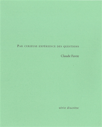 Par curieuse expérience des questions
