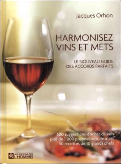 Harmonisez vins et mets : nouveau guide des accords parfaits
