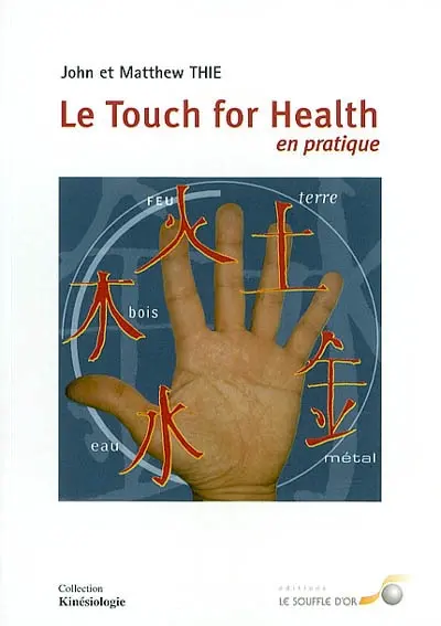 Le touch for health en pratique