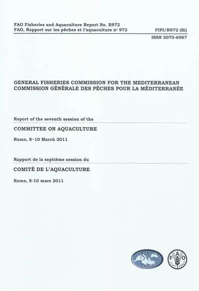 Rapport de la septième session du comité de l'aquaculture : Rome, 8-10 mars 2011. Report of the seventh session of the committee on aquaculture : Rome, 8-10 mars 2011