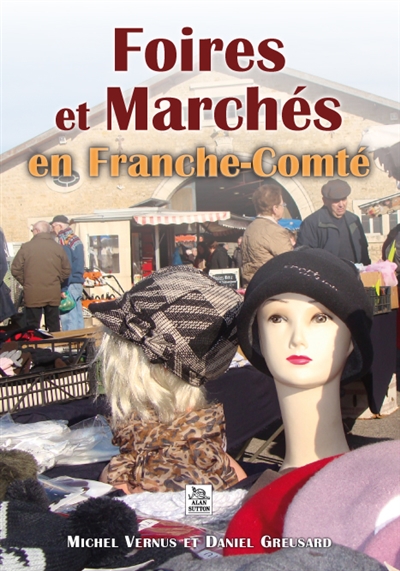 Foires et marchés en Franche-Comté