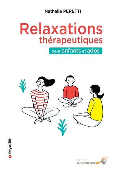 Relaxations thérapeutiques pour enfants et ados