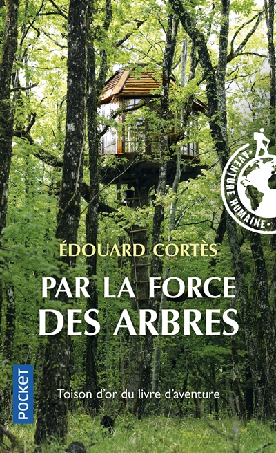 Par la force des arbres - Edouard Cortès