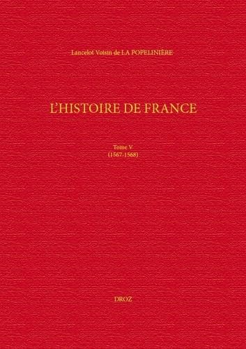 L'histoire de France. Vol. 5. 1567-1568