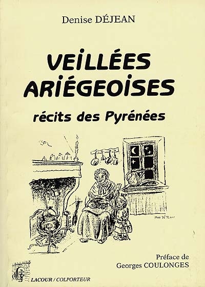 Veillées ariégeoises : récits des Pyrénées