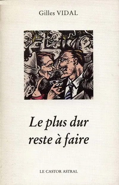 Le plus dur reste à faire