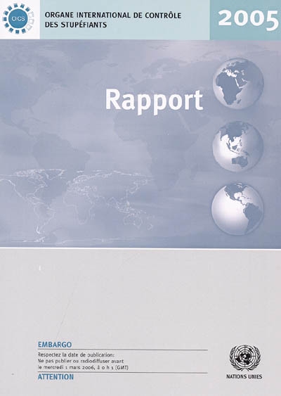Rapport de l'Organe international de contrôle des stupéfiants pour 2005
