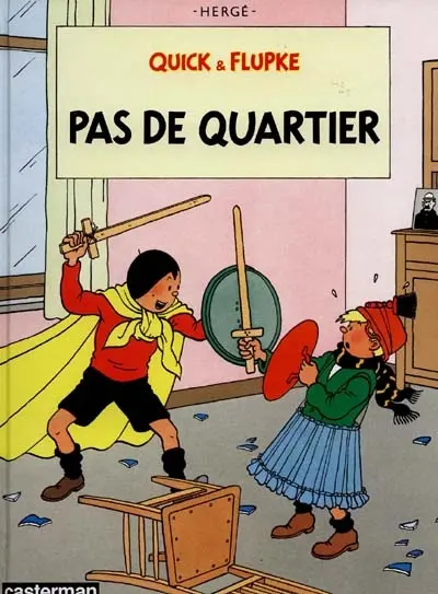 Quick et Flupke. Vol. 6. Pas de quartier