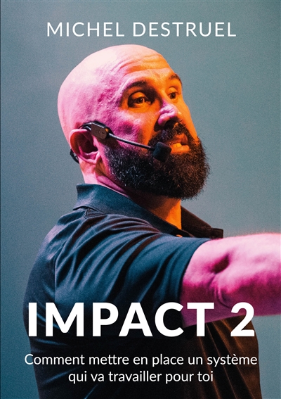 Impact 2 : Comment mettre...