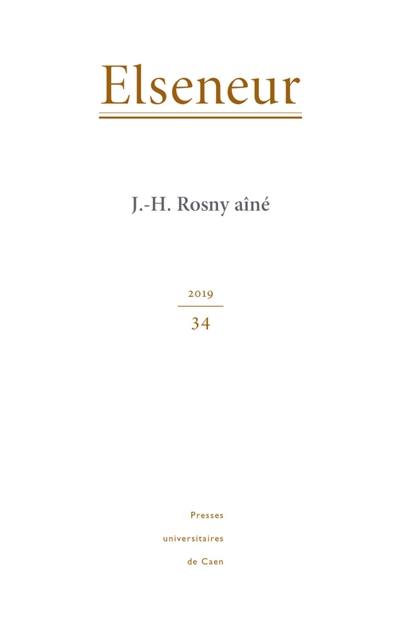 Elseneur, n° 34. J.-H. Rosny aîné