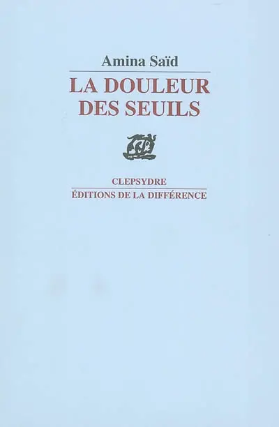 La douleur des seuils